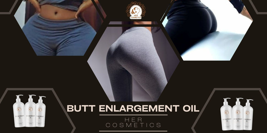 Oil to enlarge the buttocks: buying guide and tips for use